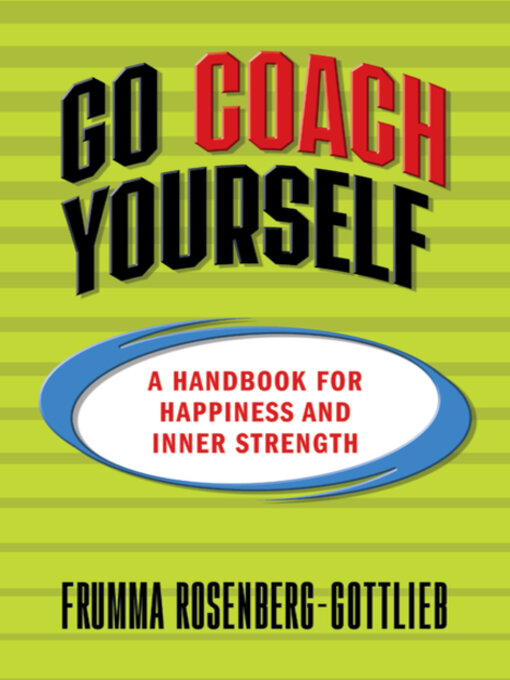 Title details for Go Coach Yourself by Frumma Rosenberg-Gottlieb - Available